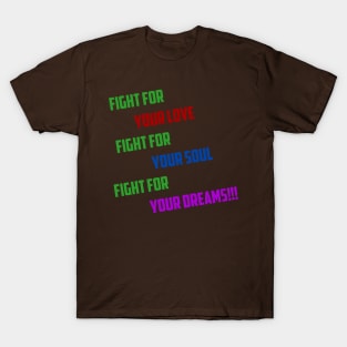 Fight for your goals T-Shirt